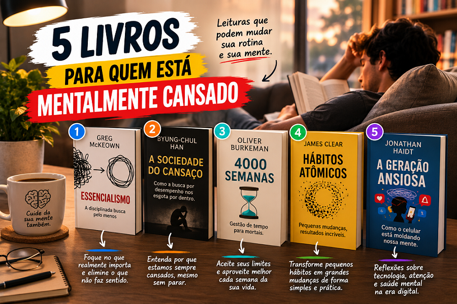 5 livros para quem está se sentindo mentalmente cansado
